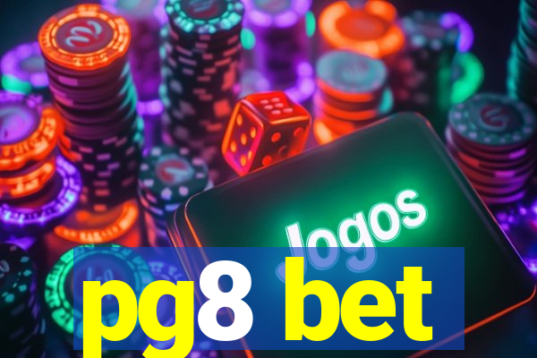 pg8 bet